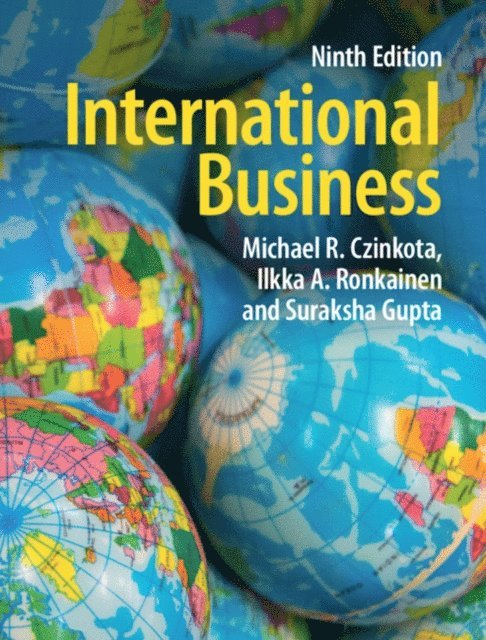 Suraksha Gupta, Ilkka A. Ronkainen, Michael R. Czinkota - International Business, E-bok