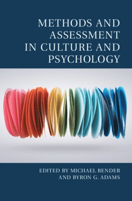 Byron G. Adams, Michael Bender - Methods and Assessment in Culture and Psychology, E-bok