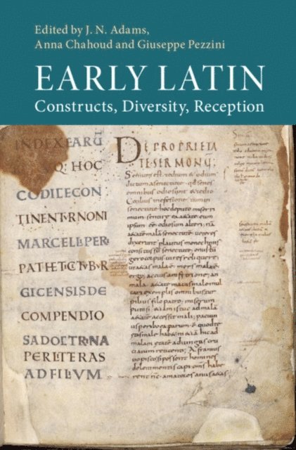 Giuseppe Pezzini, Anna Chahoud, J. N. Adams - Early Latin, E-bok