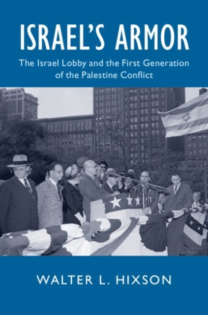 Walter L. Hixson - Israel's Armor, E-bok