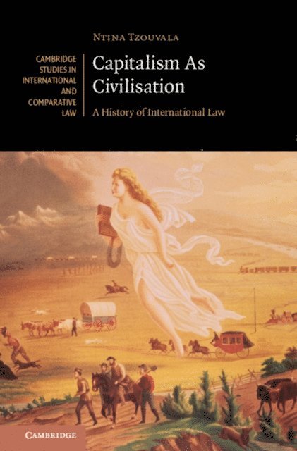 Ntina Tzouvala - Capitalism As Civilisation, E-bok