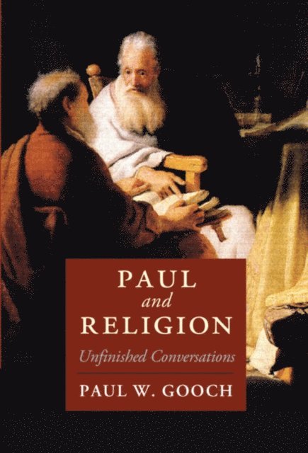 Paul W. Gooch - Paul and Religion, E-bok