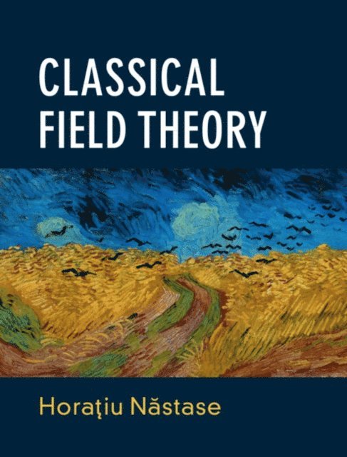 Horatiu Nastase - Classical Field Theory, E-bok. Tillgänglighet: Lägg i varukorg