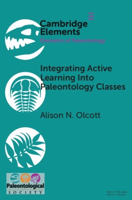 Alison N. Olcott - Integrating Active Learning into Paleontology Classes, E-bok