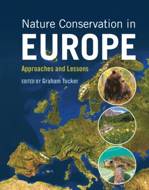 Graham Tucker - Nature Conservation in Europe, E-bok