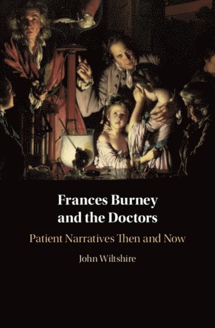 John Wiltshire - Frances Burney and the Doctors, E-bok