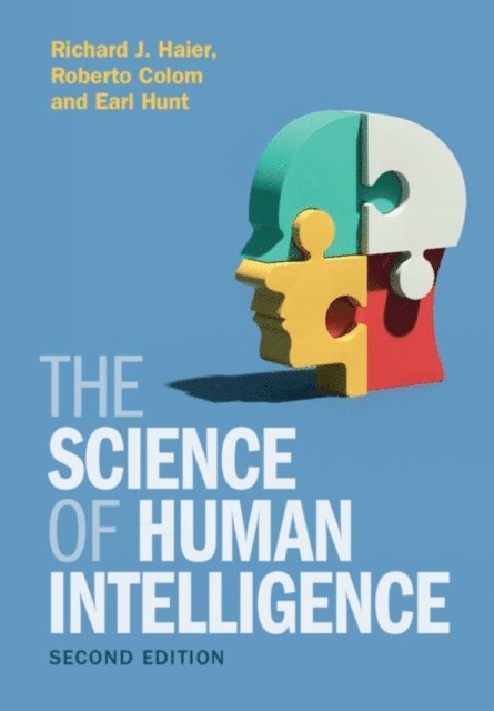Earl Hunt, Roberto Colom, Richard J. Haier - Science of Human Intelligence, E-bok