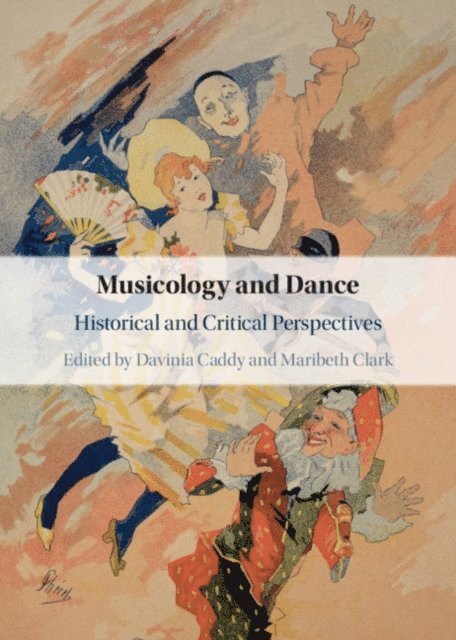Maribeth Clark, Davinia Caddy - Musicology and Dance, E-bok