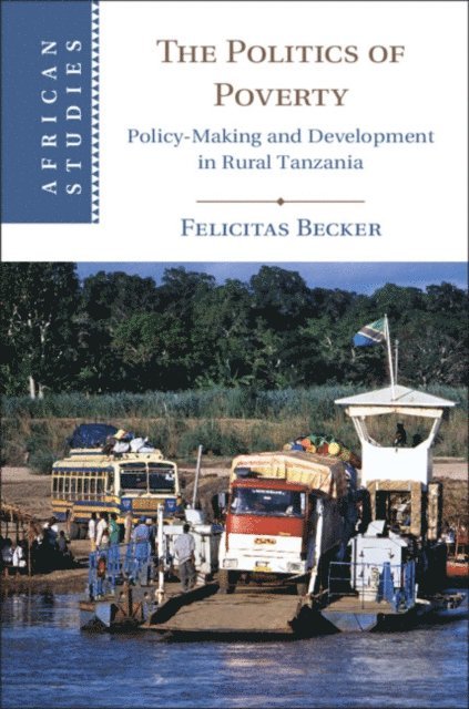 Felicitas Becker - Politics of Poverty, E-bok