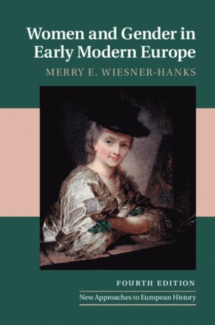 Merry E. Wiesner-Hanks - Women and Gender in Early Modern Europe, E-bok