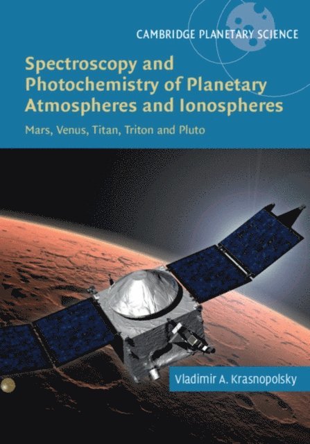 Vladimir A. Krasnopolsky - Spectroscopy and Photochemistry of Planetary Atmospheres and Ionospheres, E-bok