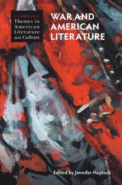 Jennifer Haytock - War and American Literature, E-bok