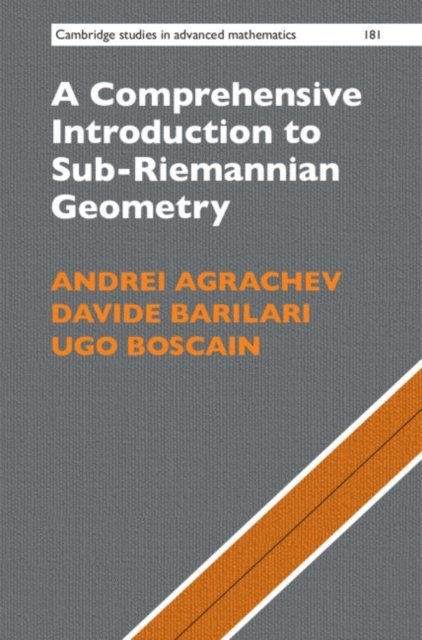 Ugo Boscain, Davide Barilari, Andrei Agrachev - Comprehensive Introduction to Sub-Riemannian Geometry, E-bok