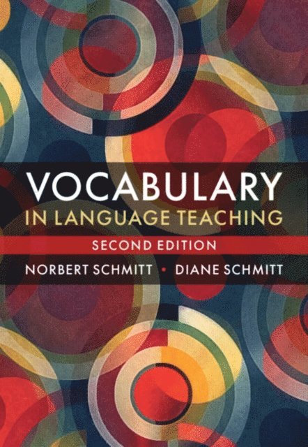 Diane Schmitt, Norbert Schmitt - Vocabulary in Language Teaching, E-bok