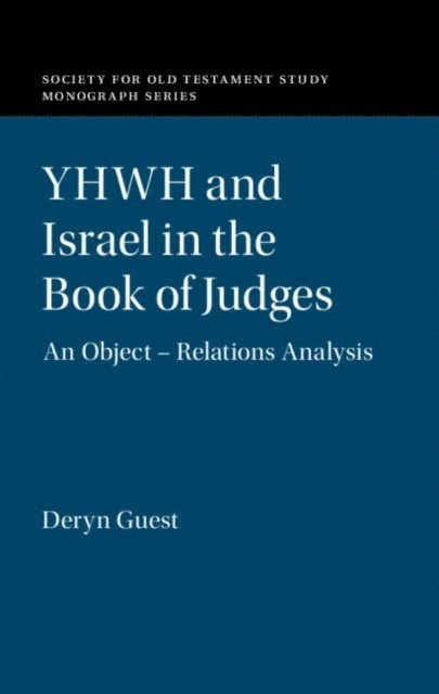 Deryn Guest - YHWH and Israel in the Book of Judges, E-bok