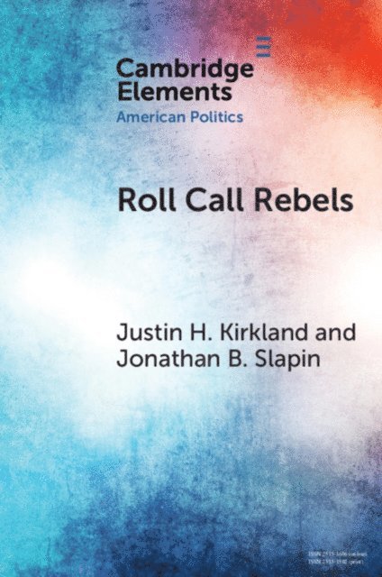 Jonathan B. Slapin, Justin H. Kirkland - Roll Call Rebels, E-bok