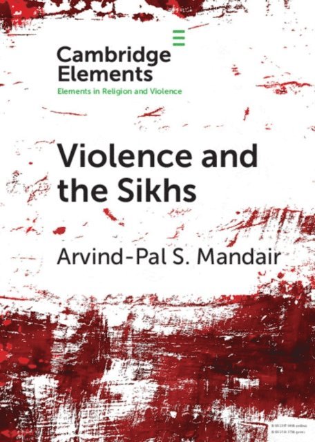 Arvind-Pal S. Mandair - Violence and the Sikhs, E-bok