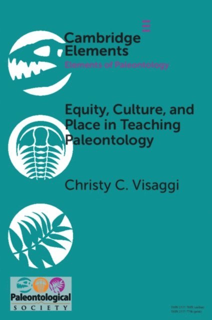 Christy C. Visaggi - Equity, Culture, and Place in Teaching Paleontology, E-bok