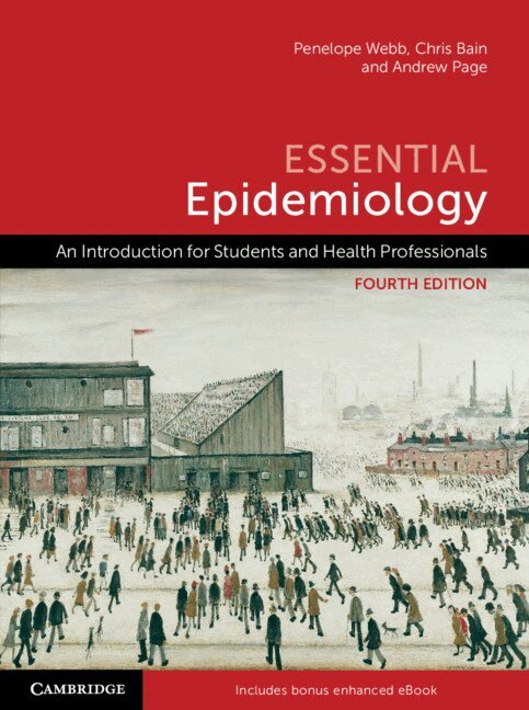 Penelope Webb, Chris Bain, Andrew Page - Essential Epidemiology. Tillgänglighet: Tillfälligt slut