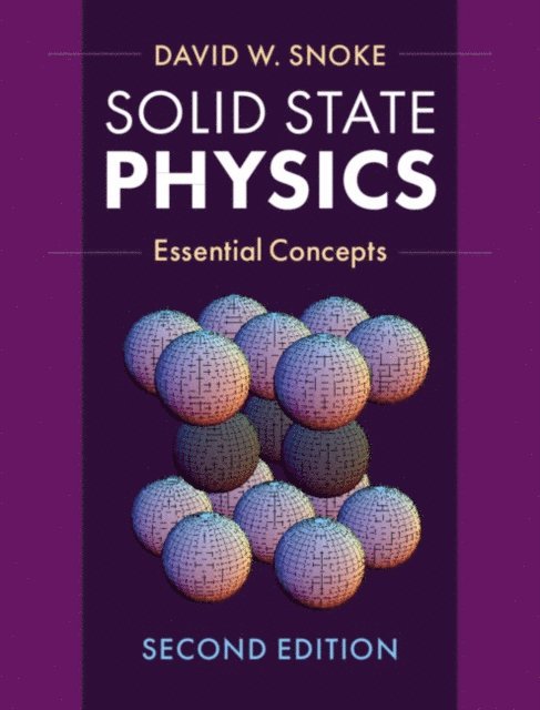 David W. Snoke - Solid State Physics, E-bok