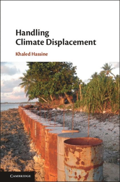 Khaled Hassine - Handling Climate Displacement, E-bok