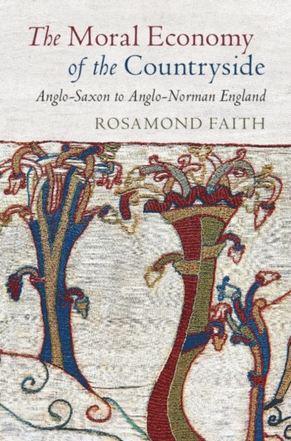 Rosamond Faith - Moral Economy of the Countryside, E-bok