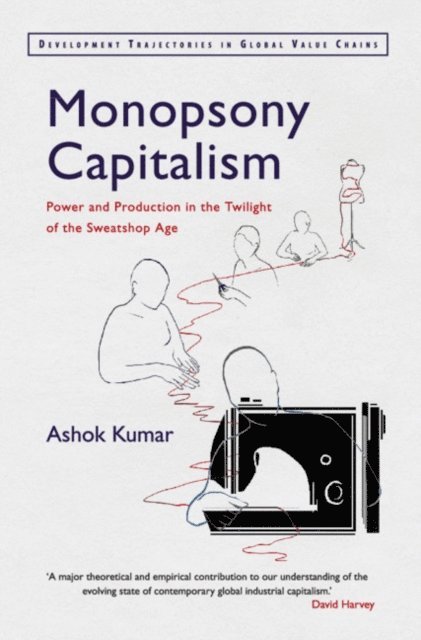 Ashok Kumar - Monopsony Capitalism, E-bok