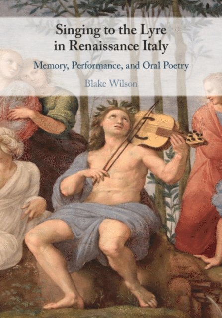 Blake Wilson - Singing to the Lyre in Renaissance Italy, E-bok. Tillgänglighet: Lägg i varukorg