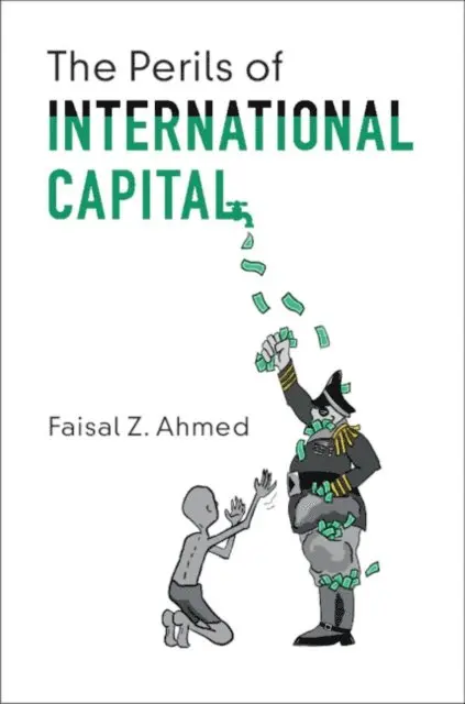 Faisal Z. Ahmed - Perils of International Capital, E-bok. Tillgänglighet: Lägg i varukorg