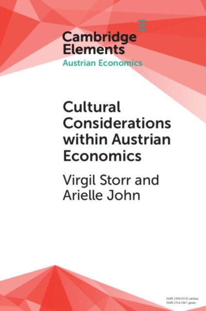 Arielle John, Virgil Storr - Cultural Considerations within Austrian Economics, E-bok