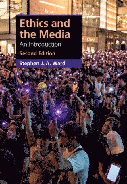 Stephen J. A. Ward - Ethics and the Media, E-bok