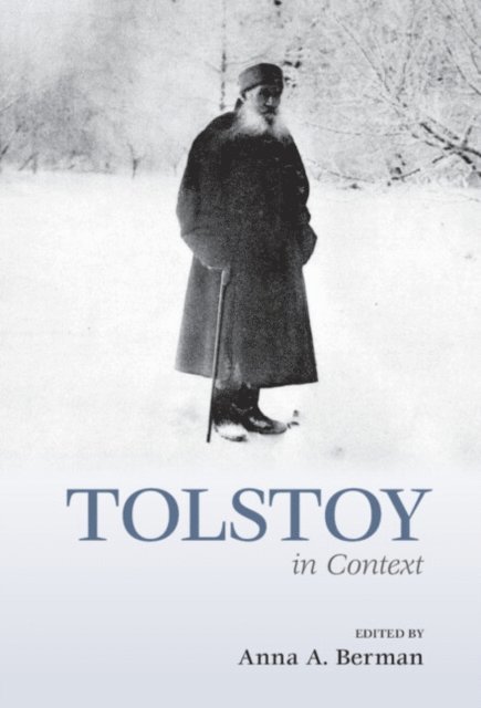 Anna A. Berman - Tolstoy in Context, E-bok