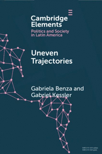 Gabriel Kessler, Gabriela Benza - Uneven Trajectories, E-bok