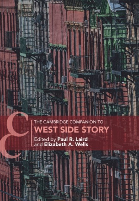 Elizabeth A. Wells, Paul R. Laird - Cambridge Companion to West Side Story, E-bok