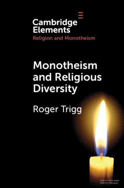 Roger Trigg - Monotheism and Religious Diversity, E-bok