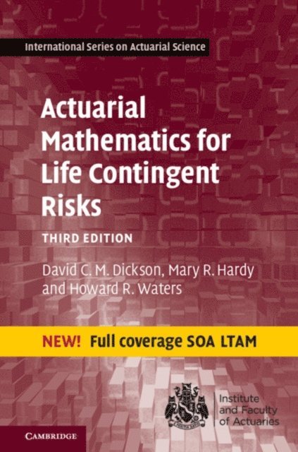 Howard R. Waters, Mary R. Hardy, David C. M. Dickson - Actuarial Mathematics for Life Contingent Risks, E-bok