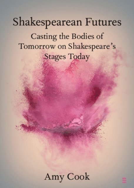 Amy Cook - Shakespearean Futures, E-bok