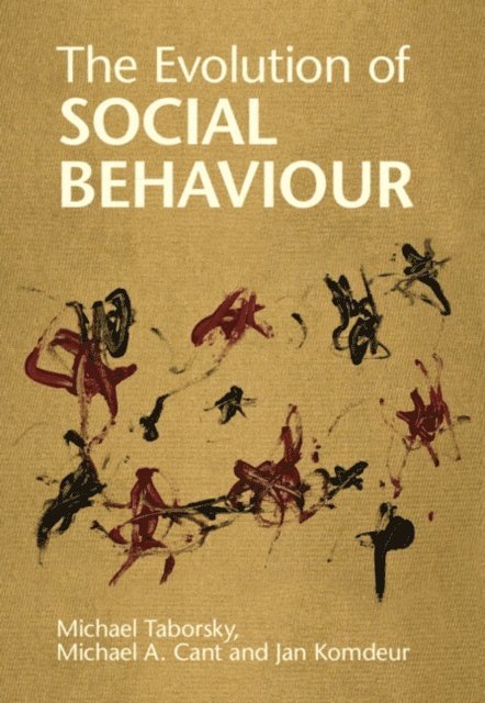 Jan Komdeur, Michael A. Cant, Michael Taborsky - Evolution of Social Behaviour, E-bok