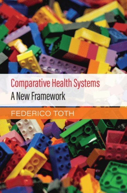 Federico Toth - Comparative Health Systems, E-bok