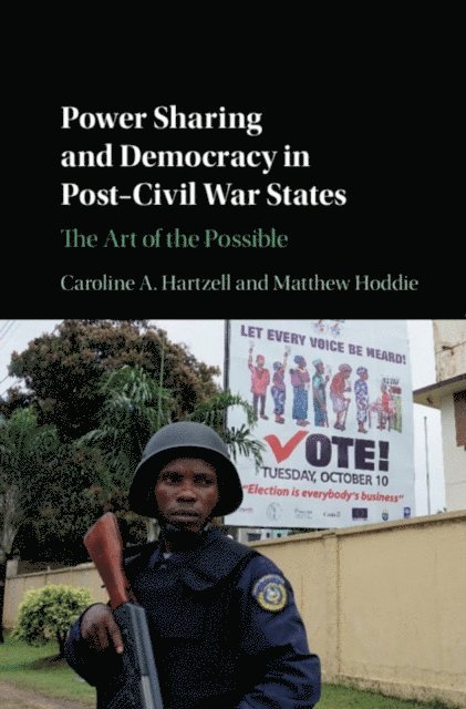 Matthew Hoddie, Caroline A. Hartzell - Power Sharing and Democracy in Post-Civil War States, E-bok