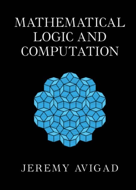 Jeremy Avigad - Mathematical Logic and Computation, E-bok