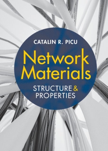 Catalin R. Picu - Network Materials, E-bok