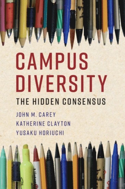 Yusaku Horiuchi, Katherine Clayton, John M. Carey - Campus Diversity, E-bok