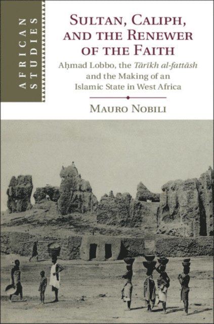 Mauro Nobili - Sultan, Caliph, and the Renewer of the Faith, E-bok