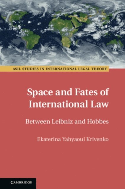 Ekaterina Yahyaoui Krivenko - Space and Fates of International Law, E-bok