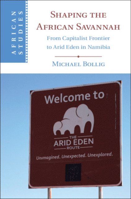 Michael Bollig - Shaping the African Savannah, E-bok