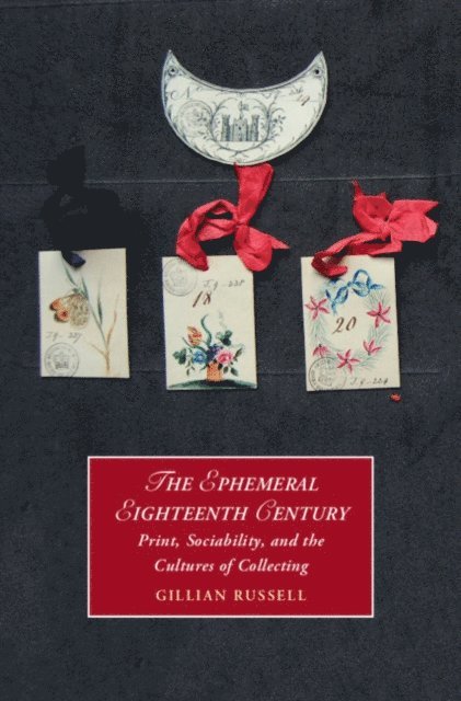 Gillian Russell - Ephemeral Eighteenth Century, E-bok