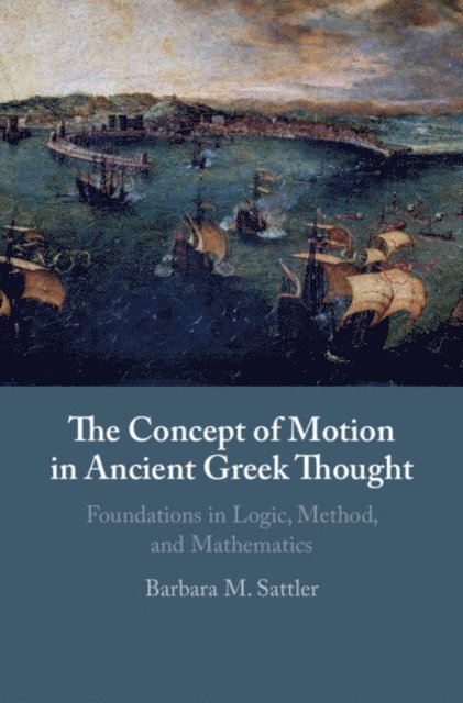 Barbara M. Sattler - Concept of Motion in Ancient Greek Thought, E-bok