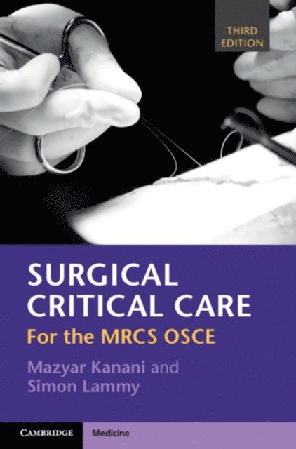 Simon Lammy, Mazyar Kanani - Surgical Critical Care, E-bok