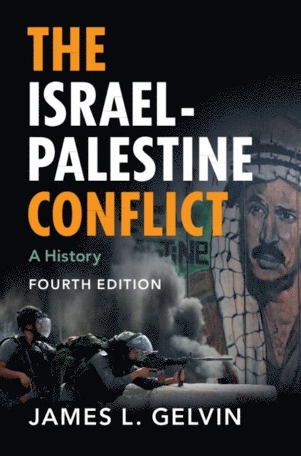 James L. Gelvin - Israel-Palestine Conflict, E-bok